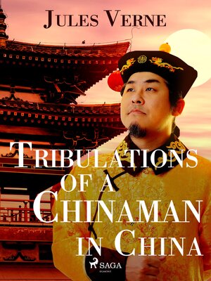 cover image of Tribulations of a Chinaman in China